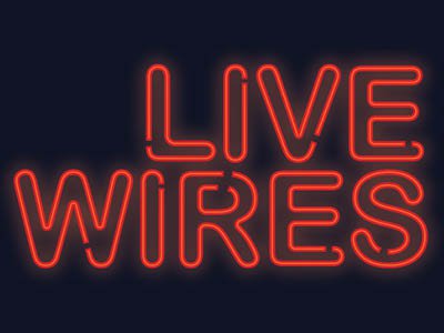 Live Wires - cropped